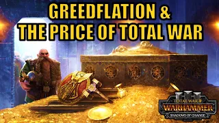 SHADOWS OF CHANGE DLC Controversy - Greedflation & The Price of Total War