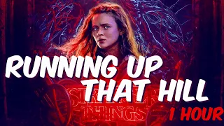 [1 HOUR] RUNNING UP THAT HILL - Kate Bush | Stranger Things Season 4 | Max's Song |