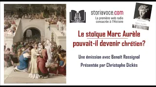 Le stoïque Marc Aurèle pouvait-il devenir chrétien?