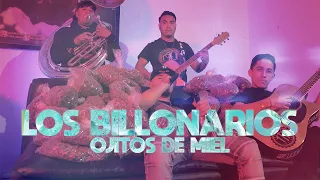 Los Billonarios - Ojitos De Miel (En Vivo) | Dir. By @StewyFilms