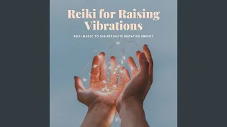 Reiki Music to Disintegrate Negative Energy