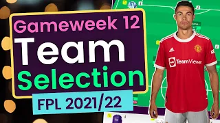 FPL Gameweek 12 Team Selection | Fantasy Premier League 2021/22