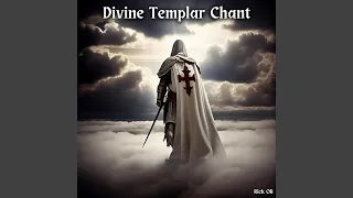 Divine Templar Chant