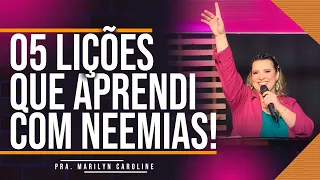 05 LIÇÕES QUE APRENDI COM NEEMIAS!