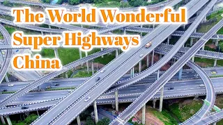 China's The Most Wonderful Super Highways.