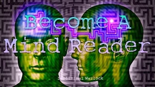 How to Read Minds Subliminal : Become A Mind Reader Now! Subliminal Hypnosis Binaural Beats Spell