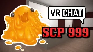 [VRChat] SCP 999 Will make your day better!