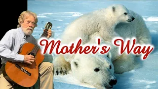 Mother's Way - MOTHER'S DAY guitar instrumental w/ lyrics