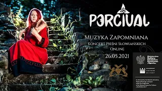 PERCIVAL - Muzyka Zapomniana - Koncert Pieśni Słowiańskich Online