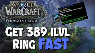 How to get a 389 ilvl ring in less than 25 minutes - Wow Dragonflight