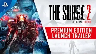 The Surge 2 | Premium Edition Launch Trailer | PS4