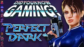 Perfect Dark - Did You Know Gaming? Feat. Eruption