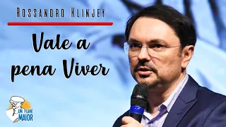 Rossandro Klinjey: Vale a Pena Viver