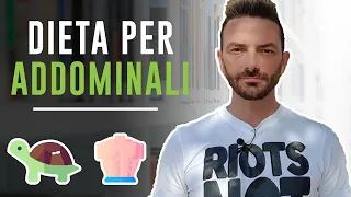 DIETA PER ADDOMINALI: COME AVERE LA PANCIA PIATTA