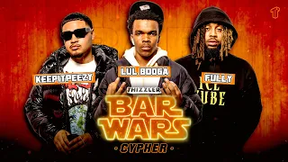 KeepItPeezy, Lul Booga & FULLY - Thanks To My Haters (Bar Wars Cypher 13)