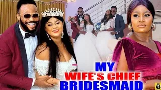 My Wife's Chief  Bridesmaid Season 7&8- Uju Okoli & Chizzy Alichi 2023 Latest Nigerian Movie