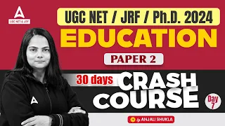UGC NET Education Paper 2 Crash Course #7 | Education by Anjali Ma'am