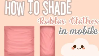 How to Shade Roblox Clothes in mobile || Ibis Paint X