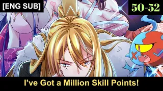 I’ve Got a Million Skill Points! Episodes 50 to 52 English Subbed