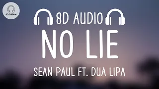 Sean Paul - No Lie (8D AUDIO) ft. Dua Lipa