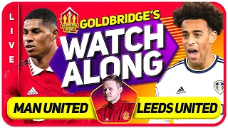 MANCHESTER UNITED vs LEEDS UNITED LIVE STREAM Watchalong with Mark Goldbridge