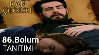 Kan Çiçekleri 86.Bolum Tanitim || Blood flowers episode 86 Translated Eng, Spanish, Italian,Russian.