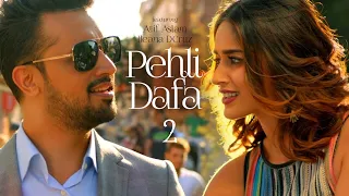 Atif Aslam: Pehli Dafa 2 Song (Video) | Ileana D’Cruz | Latest Hindi Song 2020 |