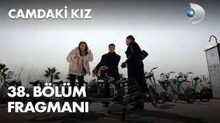 Camdaki Kız 38. Bölüm Fragmanı