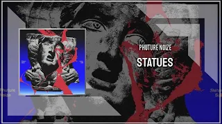 Phuture Noize - Statues (Extended Mix)