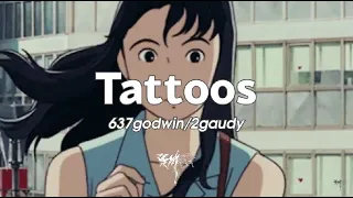 2gaudy / 637godwin - Tattoos (lyrics)