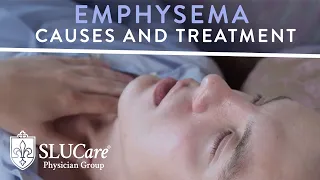 Emphysema Causes and Treatment - SLUCare Pulmonary