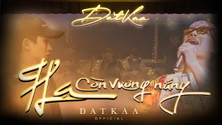 HẠ CÒN VƯƠNG NẮNG | DATKAA x KIDO x Prod. QT BEATZ [OFFICIAL MUSIC VIDEO]