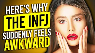10 Reasons Why The INFJ Suddenly Feels Awkward | The Rarest Personality Type