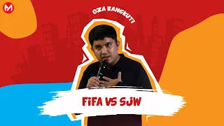 FIFA VS SJW || OZA RANGKUTI STAND UP COMEDY