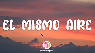 Camilo - El Mismo Aire (Letra/Lyrics)