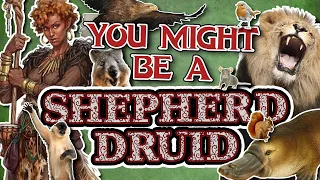You Might Be a Circle of Shepherds | Druid Subclass Guide for DND 5e