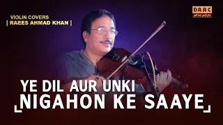 Yeh Dil Aur Unki Nigahon K Saye | Violinist Raees Ahmad Khan & Ijaz Khan Jaji Tabla Master | Oldies.