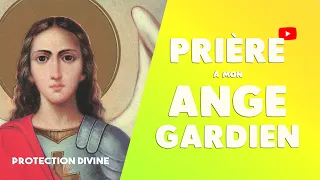 PRIÈRE à mon ANGE GARDIEN