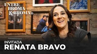 Entre Broma y Broma | Renata Bravo