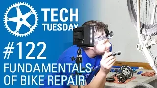 Fundamentals of Bike Repair | Tech Tuesday #122