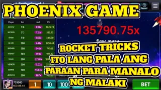 PHOENIX GAME | ROCKET TRICKS | ITO LANG PALA ANG PARAAN PARA MANALO NG MALAKI!