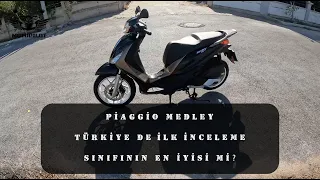 PİAGGİO MEDLEY 150 | İLK SÜRÜŞ, İLK İZLENİM | SINIFININ EN İYİSİ Mİ?