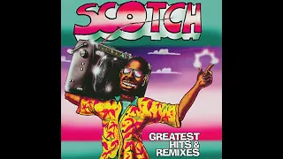 Scotch - Greatest Hits & Remixes