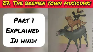 3rd Std - English - Chapter 27 The Bremen town Musicians in hindi - Part 1 - Maharashtra board - ssc