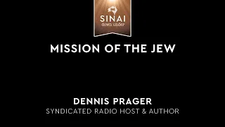 Mission of the Jew - Dennis Prager