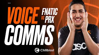 VERY GOOD VERY NICE! | Fnatic vs PRX Valorant Masters Copenhagen Voice Comms