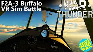 War Thunder VR - F2A-3 Buffalo Sim Battle