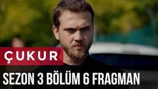 Çukur 3.Sezon 6.Bölüm Fragman