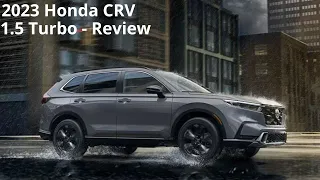 2023 Honda CRV 1.5 Turbo - Review