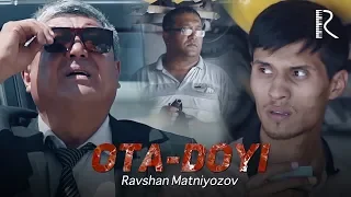 Ravshan Matniyozov - Ota-doyi | Равшан Матниёзов - Ота-дойи #UydaQoling